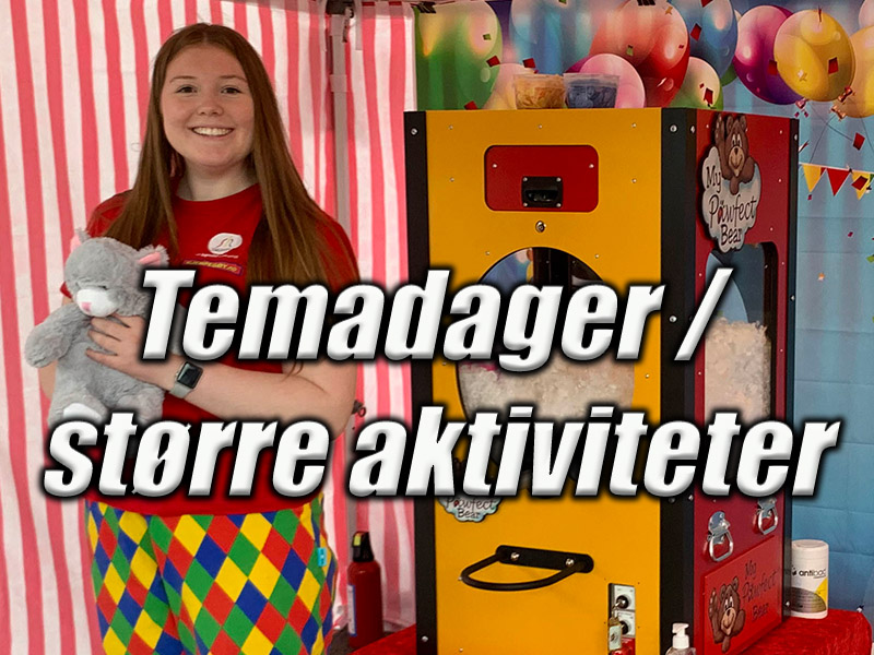 Vi tilbyr massevis av kjempegøye store aktiviteter og temadager. Blant annet Mario kart, western-dag, piratdag, ridder og prinsesse fotografering, fotballdag, dinoshow, bygg en bjørn, bamsesykehus og virtual reality. Vi skreddersyr gjerne også et opplegg for dere.